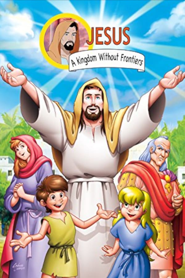 Cover of the movie Jesus: A Kingdom without Frontiers