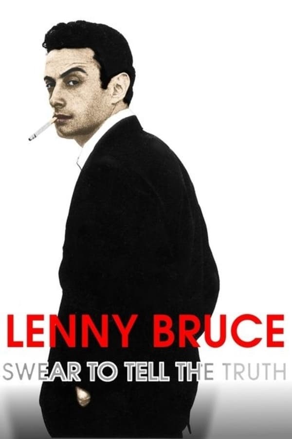 Cover of the movie Lenny Bruce: Swear to Tell the Truth