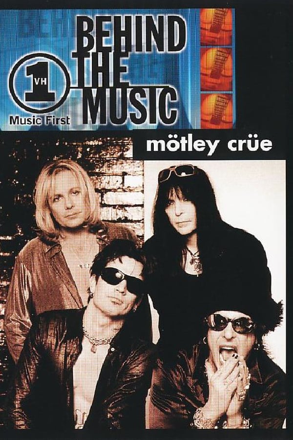 Cover of the movie Mötley Crüe: Behind The Music