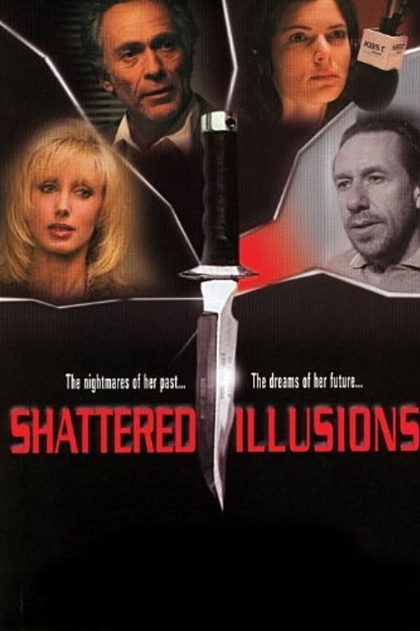 Cover of the movie Shattered Illusions