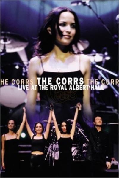 Cover of the movie The Corrs: 'Live at the Royal Albert Hall'