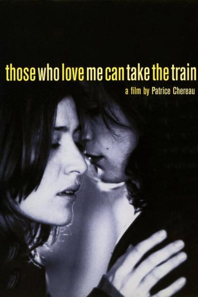 Cover of the movie Those Who Love Me Can Take the Train