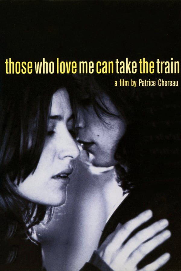 Cover of the movie Those Who Love Me Can Take the Train
