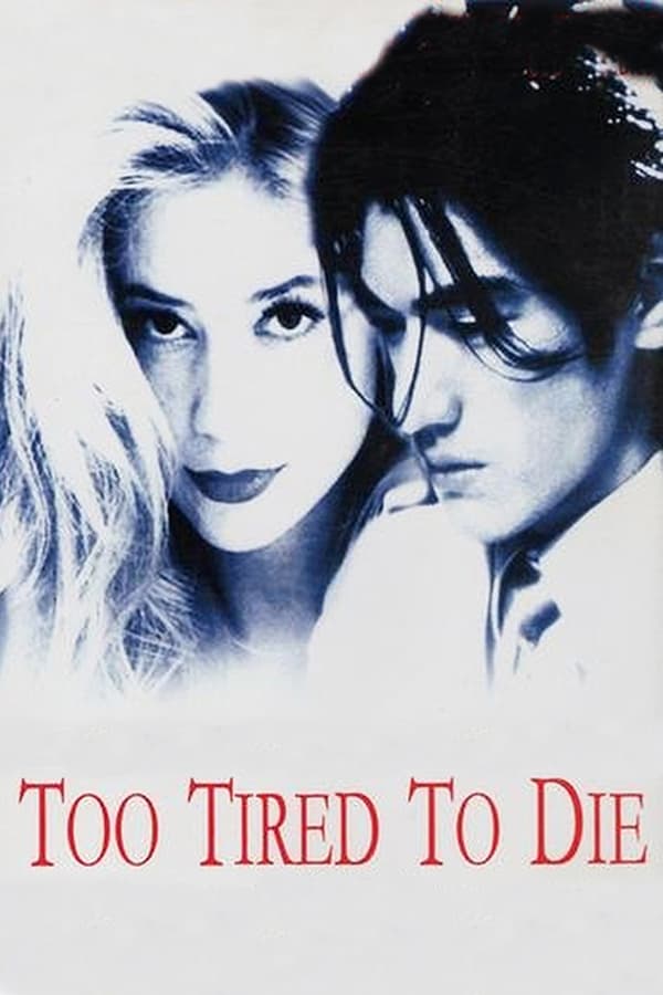 Cover of the movie Too Tired to Die