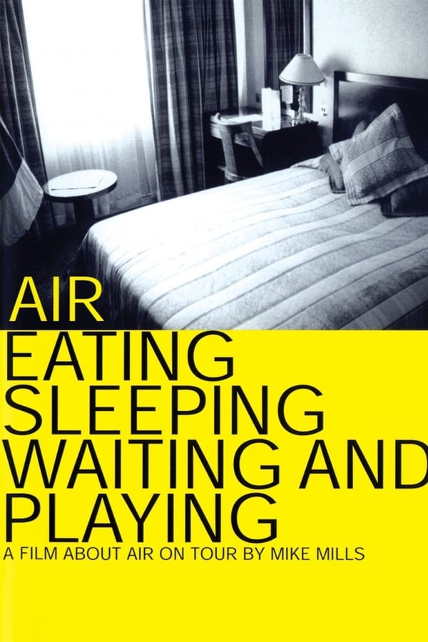 Cover of the movie Air: Eating, Sleeping, Waiting and Playing