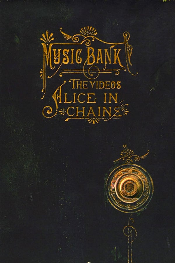Cover of the movie Alice in Chains: Music Bank  (Video Collection)