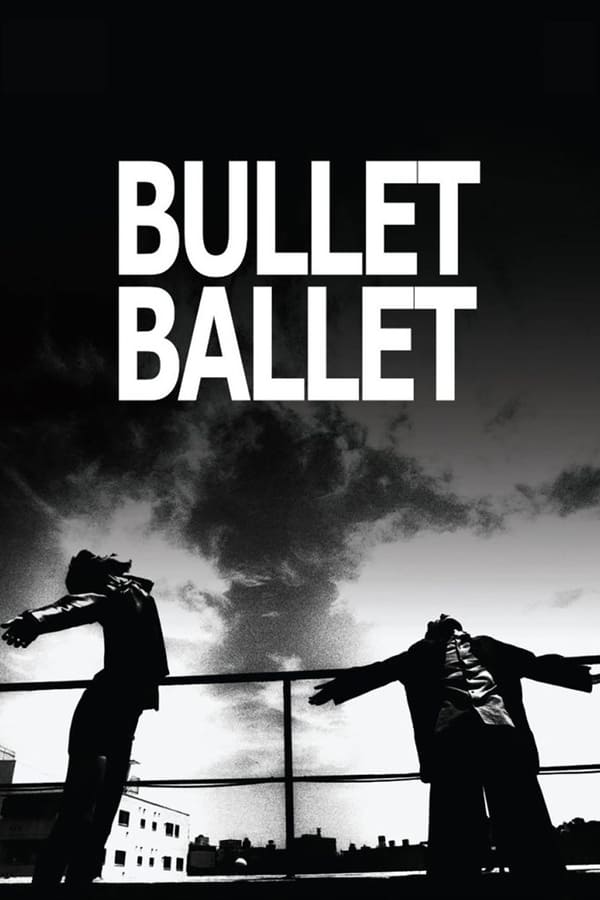 Cover of the movie Bullet Ballet