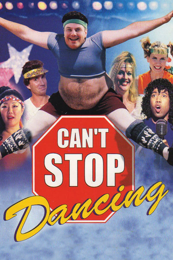 Cover of the movie Can't Stop Dancing