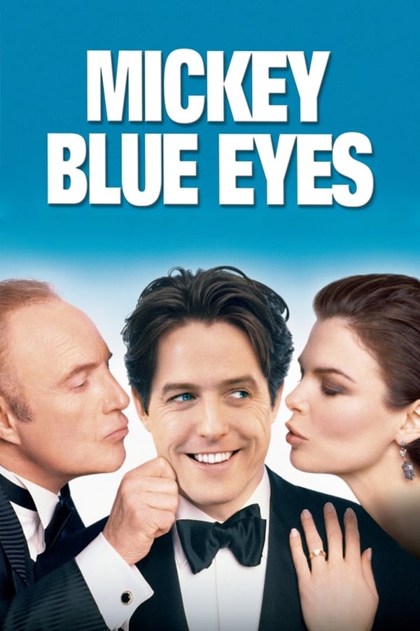 Cover of the movie Mickey Blue Eyes