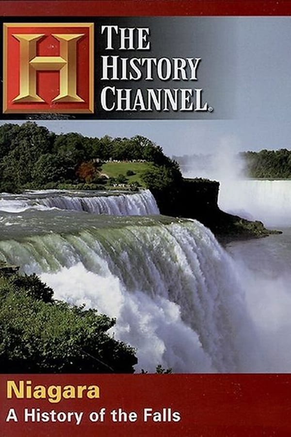 Cover of the movie Niagara: A History of the Falls