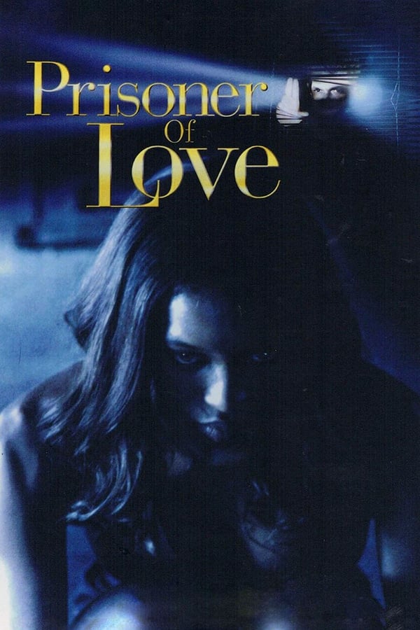 Cover of the movie Prisoner of Love