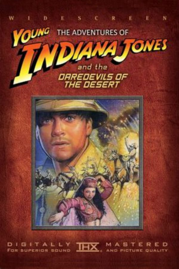 Cover of the movie The Adventures of Young Indiana Jones: Daredevils of the Desert