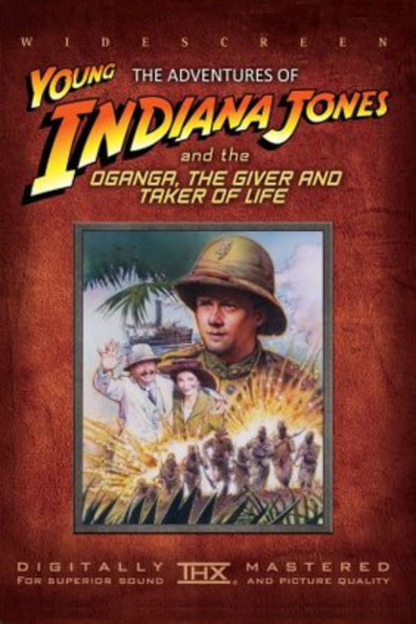Cover of the movie The Adventures of Young Indiana Jones: Oganga, the Giver and Taker of Life