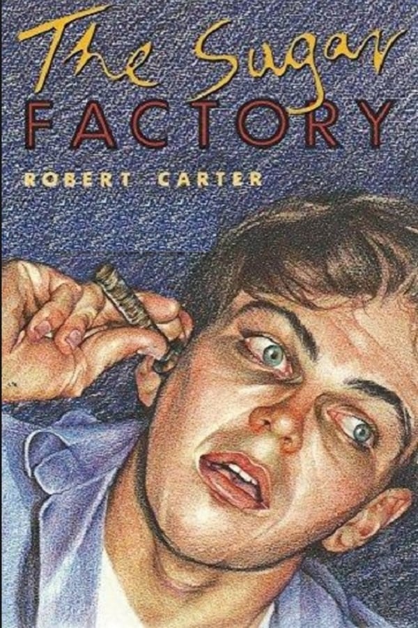 Cover of the movie The Sugar Factory