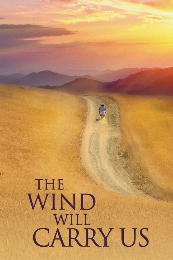 Cover of the movie The Wind Will Carry Us