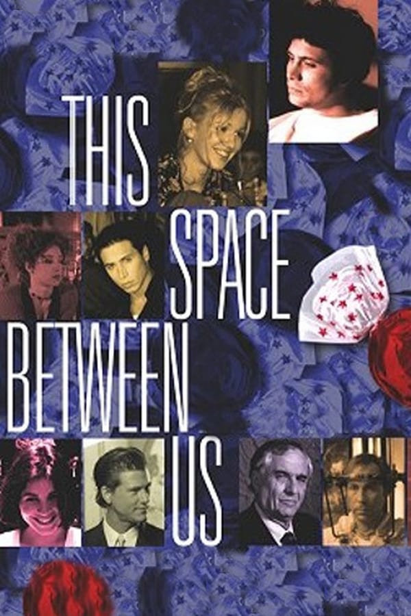 Cover of the movie This Space Between Us