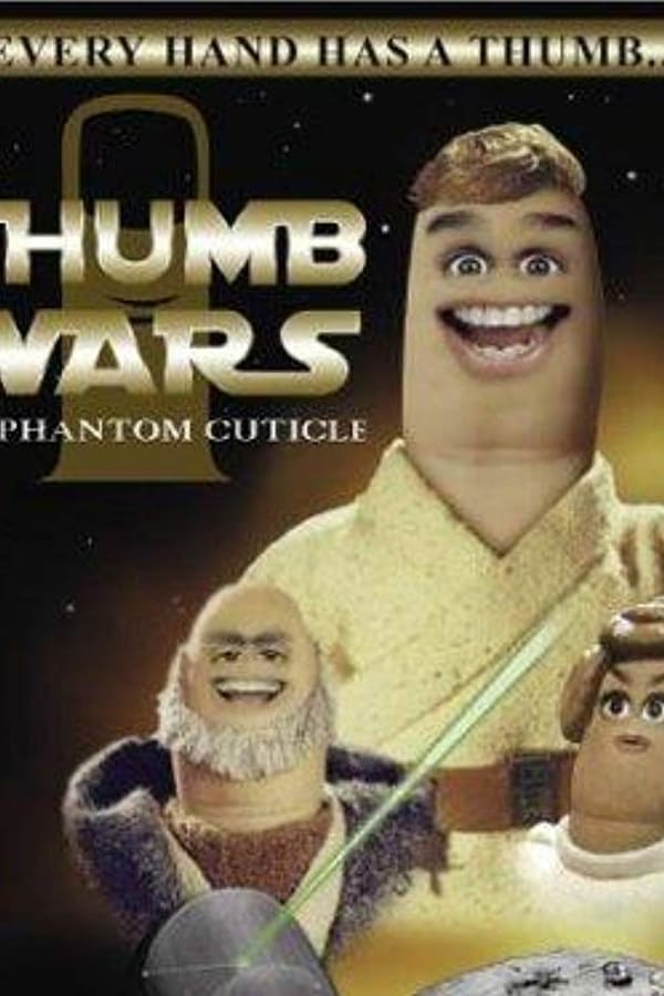 Cover of the movie Thumb Wars: The Phantom Cuticle