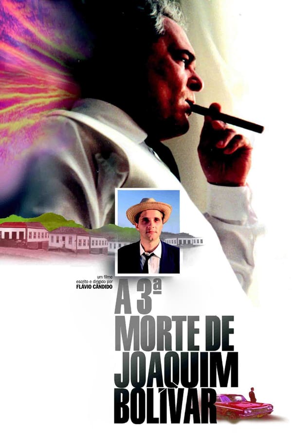 Cover of the movie A Terceira Morte de Joaquim Bolívar