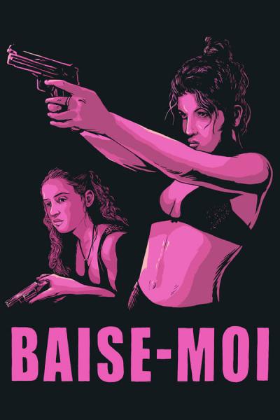 Cover of the movie Baise-moi