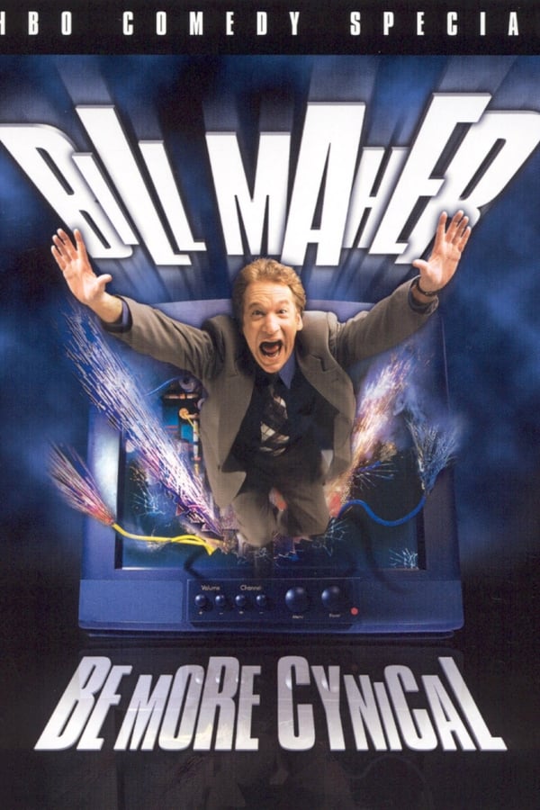 Cover of the movie Bill Maher: Be More Cynical