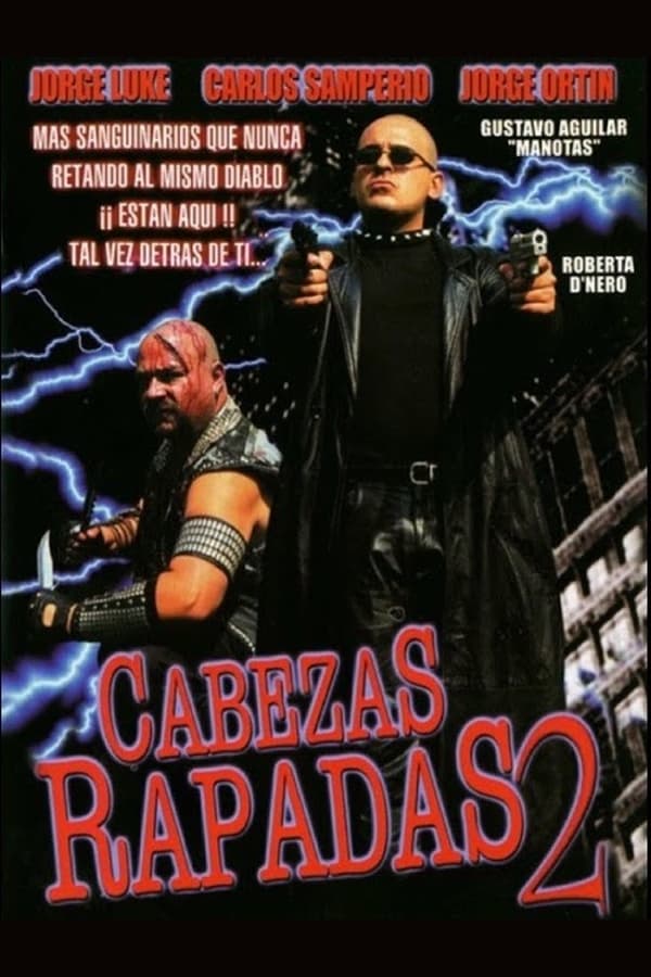 Cover of the movie Cabezas rapadas II