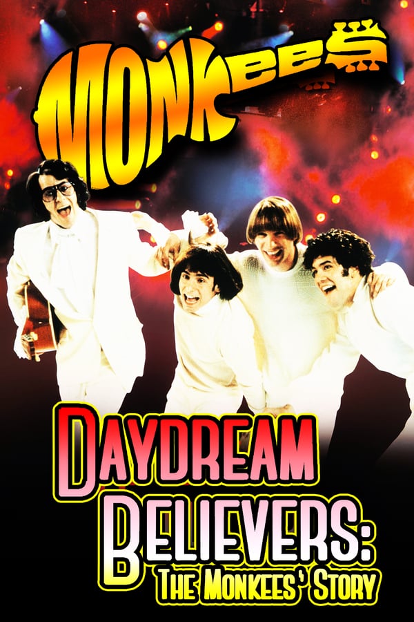 Cover of the movie Daydream Believers: The Monkees Story