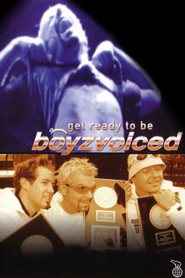 Cover of the movie Get Ready to Be Boyzvoiced
