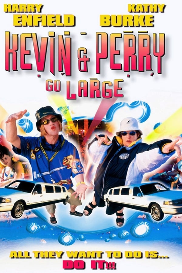 Cover of the movie Kevin & Perry Go Large