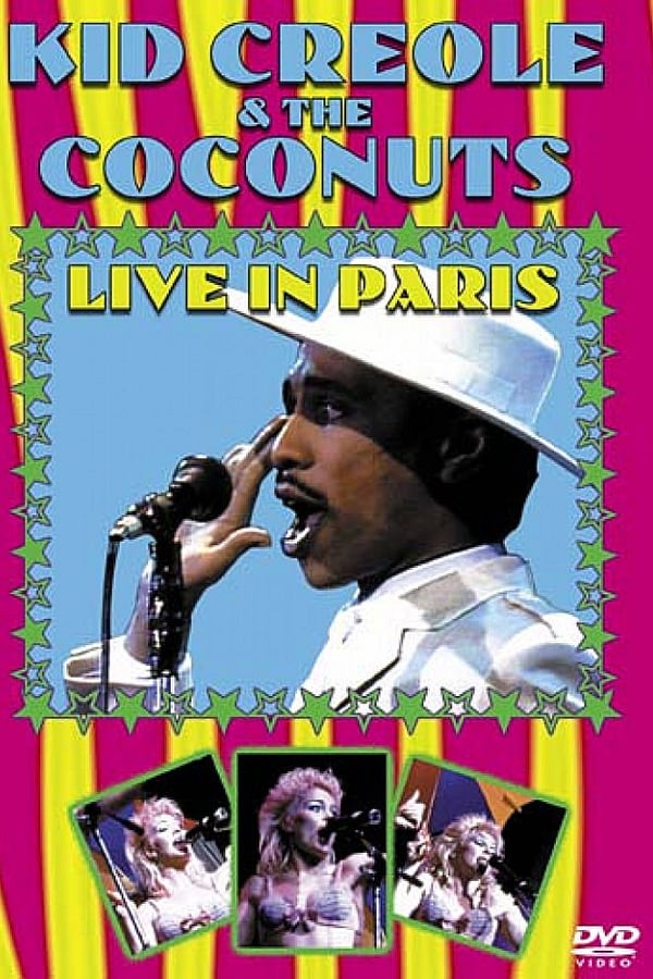 Cover of the movie Kid Creole & The Coconuts: Live in Paris