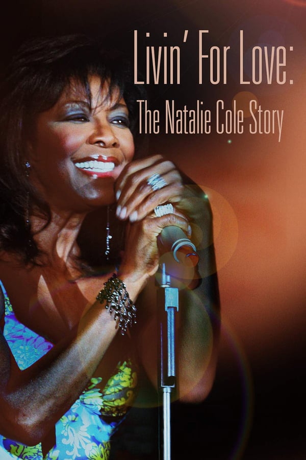 Cover of the movie Livin' for Love: The Natalie Cole Story