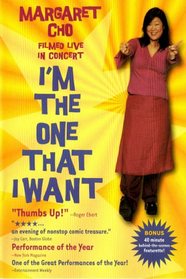 Cover of the movie Margaret Cho: I'm the One That I Want