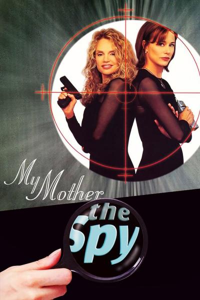 Cover of the movie My Mother, the Spy