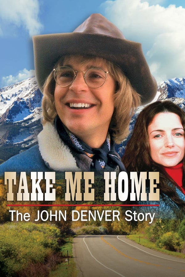Cover of the movie Take Me Home: The John Denver Story