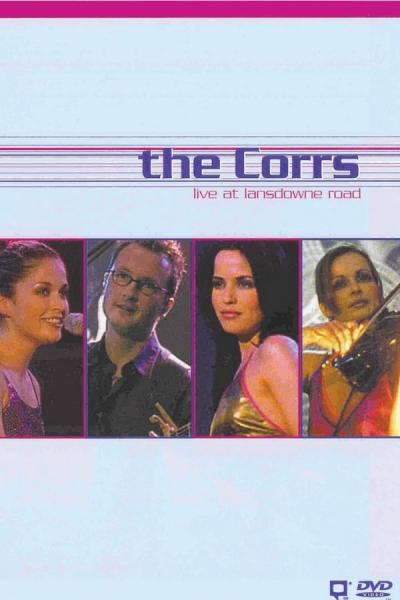 Cover of the movie The Corrs Live at Lansdowne Road