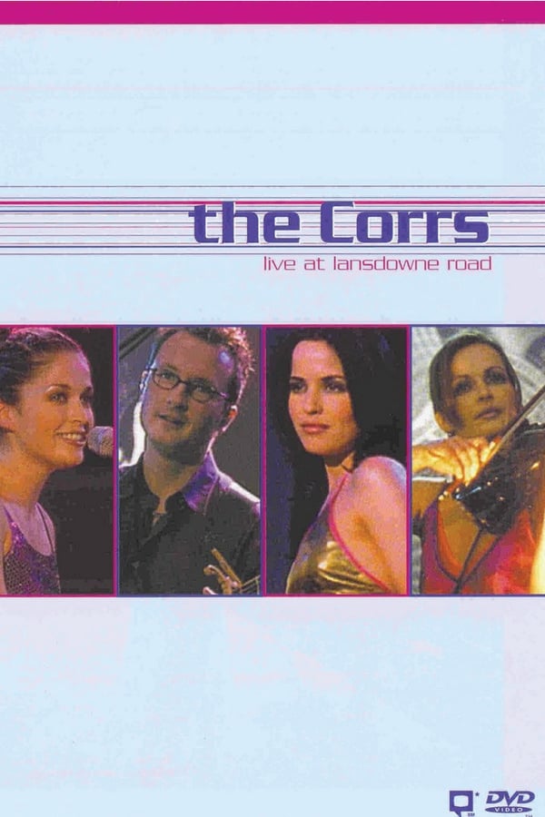 Cover of the movie The Corrs Live at Lansdowne Road