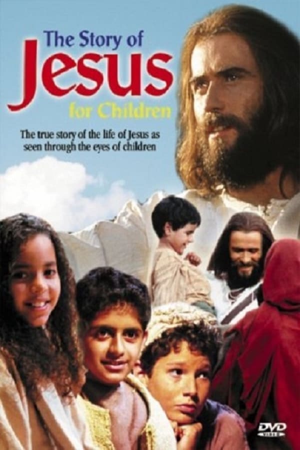 Cover of the movie The Story of Jesus for Children