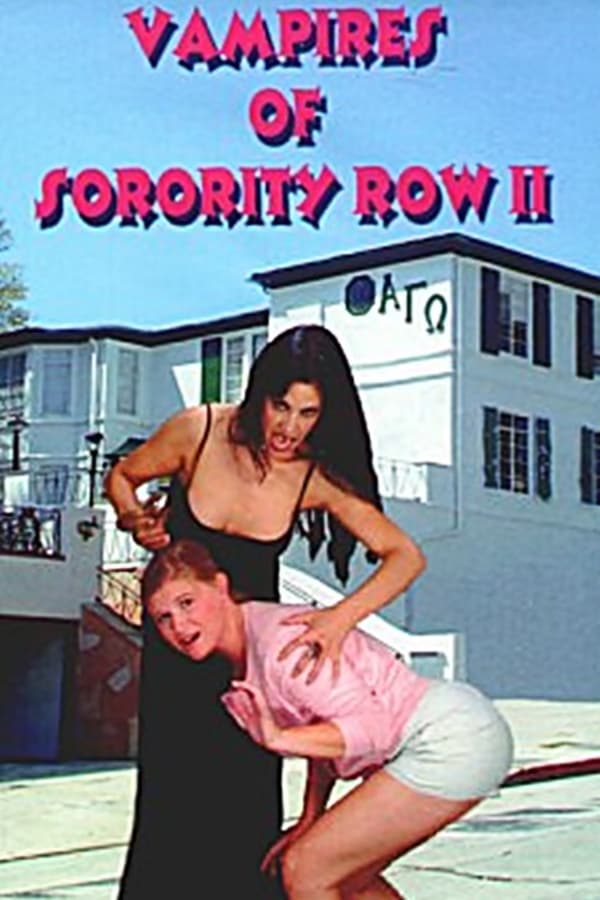 Cover of the movie Vampires of Sorority Row Part II