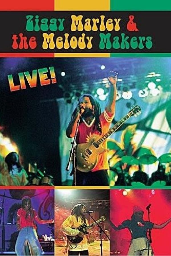Cover of the movie Ziggy Marley & the Melody Makers: Live!