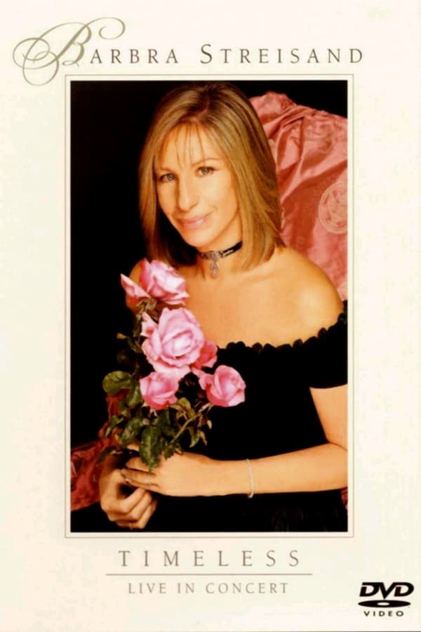 Cover of the movie Barbra Streisand: Timeless - Live in Concert