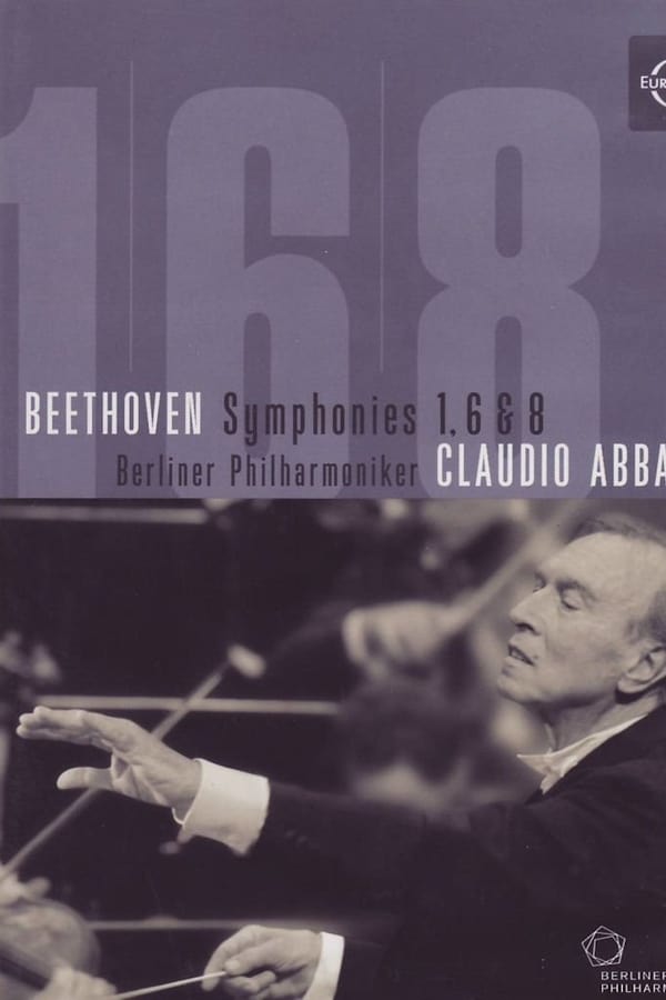 Cover of the movie Beethoven Symphonies Nos. 1, 6 & 8