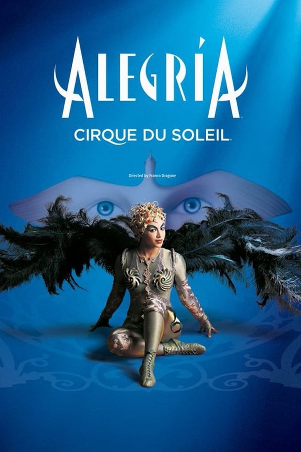 Cover of the movie Cirque du Soleil: Alegria