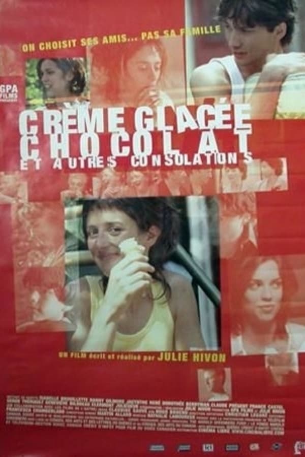 Cover of the movie Crème glacée, chocolat et autres consolations