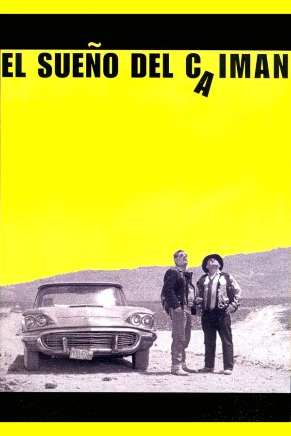 Cover of the movie El sueño del caimán