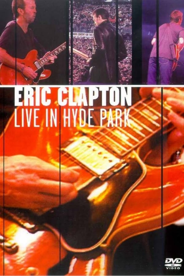 Cover of the movie Eric Clapton: Live in Hyde Park
