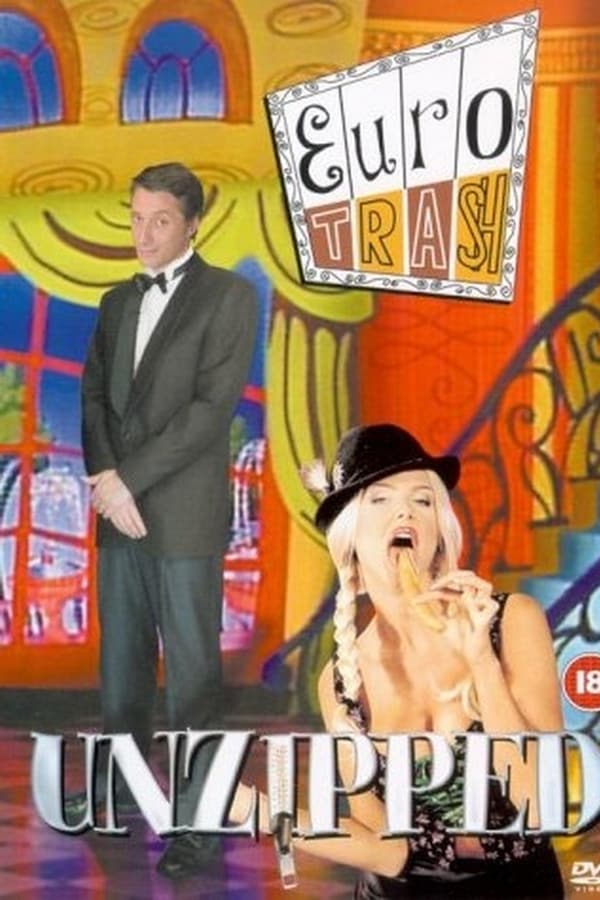 Cover of the movie Eurotrash Unzipped