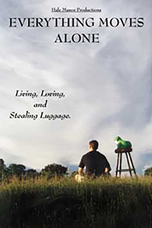 Cover of the movie Everything Moves Alone