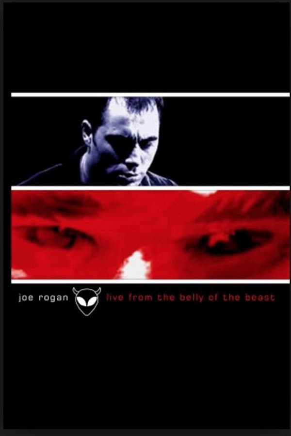 Cover of the movie Joe Rogan: Live from the Belly of the Beast