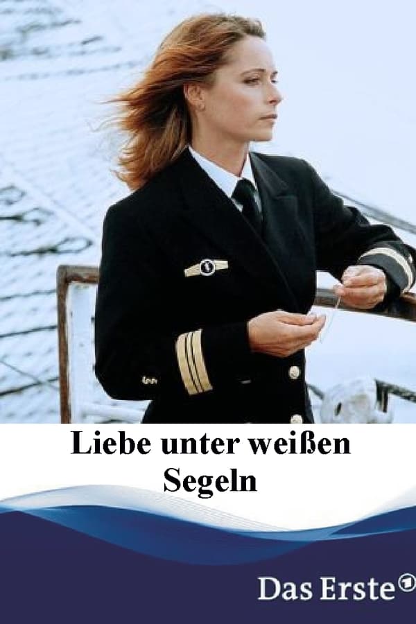 Cover of the movie Liebe unter weißen Segeln