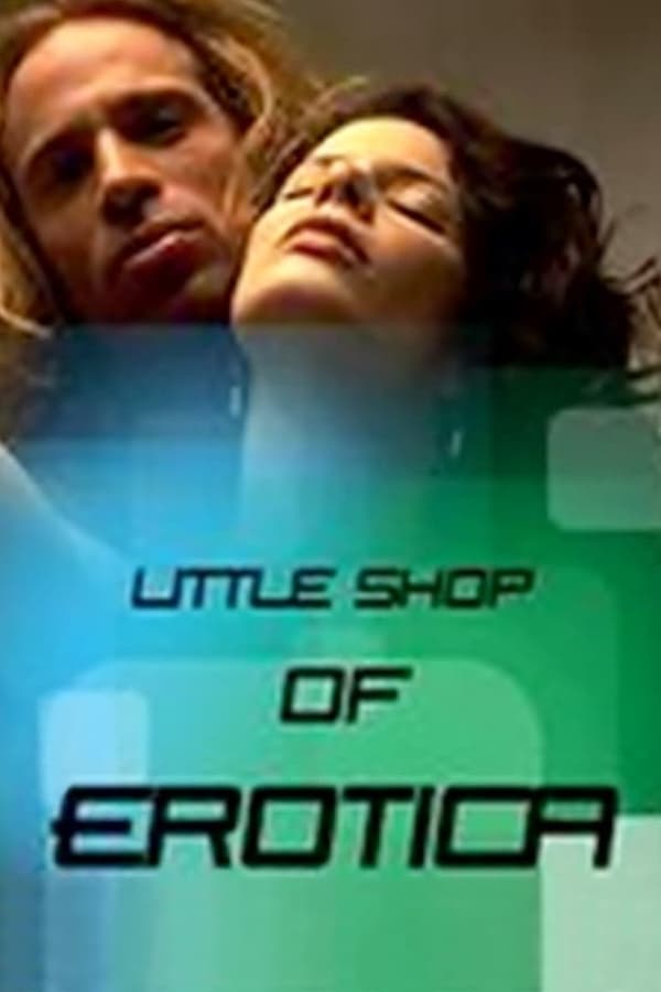 Cover of the movie Little Shop of Erotica
