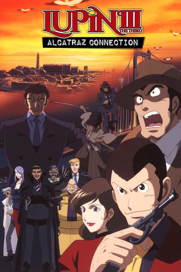 Cover of the movie Lupin the Third: Alcatraz Connection